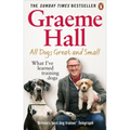 All Dogs Great and Small: What I've Learned Training Dogs