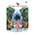 The Magical World of Friendship