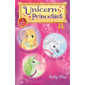 Unicorn Princesses Bind-Up Books 1-3: Sunbeam's Shine, Flash's Dash, and Bloom's Ball