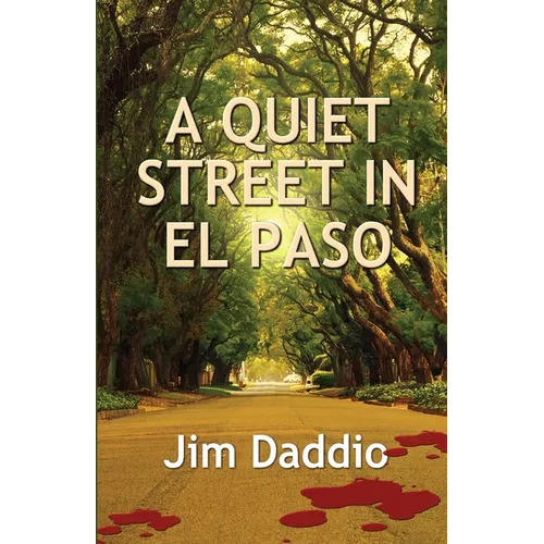 A Quiet Street in El Paso