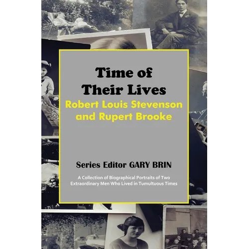 Time of Their Lives: Robert Louis Stevenson and Rupert Brooke