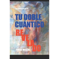 Tu Doble Cuantico Revelado: La Esencia de Tu Ser