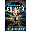 In the Shadow of Goliath: Angels, Giants, UFOs, and the Hidden History of the Watchers, Nephilim, and Interdimensional War