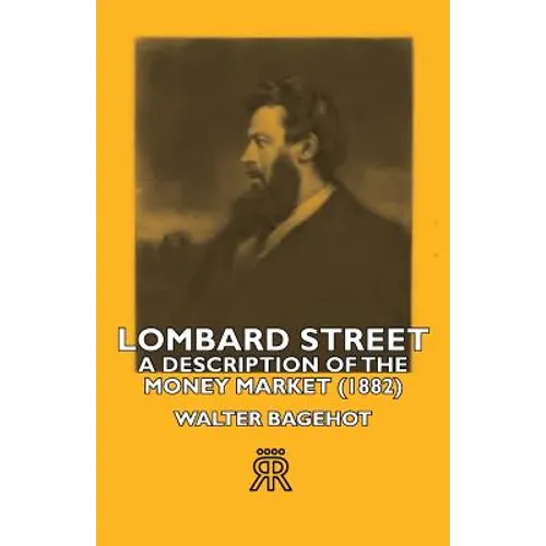 Lombard Street- A Description of the Money Market (1882)