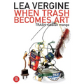 When Trash Becomes Art: Trash Rubbish Mongo