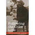 Following the Color Line: An Account of Negro Citizenship in the American Democracy