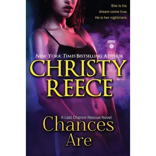 Chances Are: A Last Chance Rescue Novel
