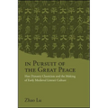 In Pursuit of the Great Peace: Han Dynasty Classicism and the Making of Early Medieval Literati Culture