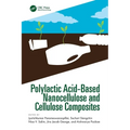 Polylactic Acid-Based Nanocellulose and Cellulose Composites