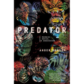 Predator: A Memoir, a Movie, an Obsession