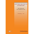 Mao Zedong and His Comrades-in-Arms: Restore the Truth of History
