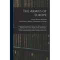 The Armies of Europe: Comprising Descriptions in Detail of the Military Systems of England, France, Russia, Prussia, Austria, and Sardinia;