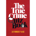 The True Crime Quiz Book