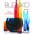 Blenko: Cool '50s & '60s Glass: Cool '50s & '60s Glass