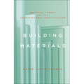 Building Materials: Material Theory and the Architectural Specification