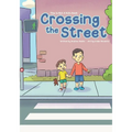 This Is Not A Kid's Book: Crossing The Street
