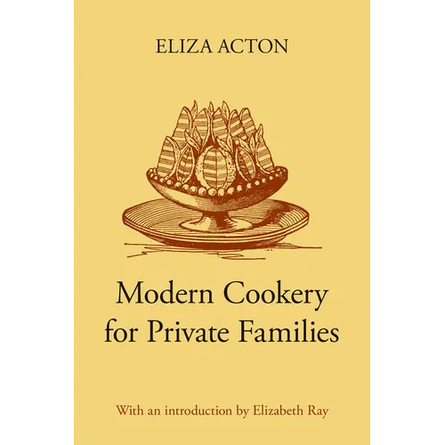 Modern Cookery for Private Families
