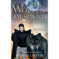 The Wolves Descend: Book 15 of the Grey Wolves Series