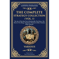 The Complete Strategy Collection (Vol. 1): The Art of War (Sun Tzu & Machiavelli), The Prince, The Book of Five Rings, Napoleon's Maxims & Other Timel