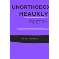 Unorthodox Heauxly