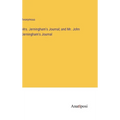 Mrs. Jerningham's Journal; and Mr. John Jerningham's Journal