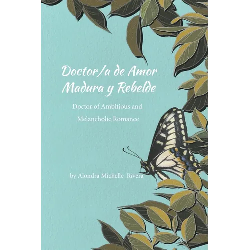 Doctor/a de Amor Madura y Rebelde / Doctor of Ambitious and Melancholic Romance