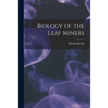 Biology of the Leaf Miners