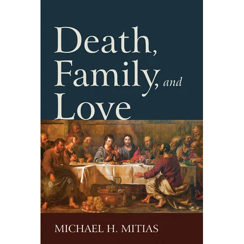 Death, Family, and Love