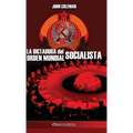 La dictadura del orden mundial socialista