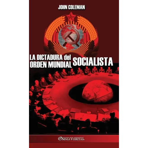 La dictadura del orden mundial socialista