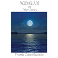 Moonglade and Other Stories