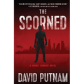 The Scorned: A Bruno Johnson Thriller - Book 10