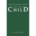 Das Einzige Kind / The Only Child