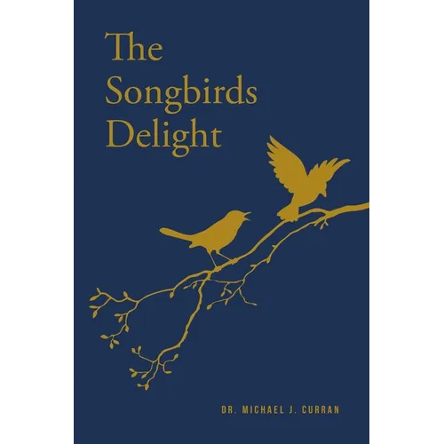 The Songbirds Delight
