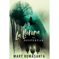 La Llorona: El Despertar