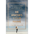 He Knows Your Name
