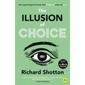 The Illusion of Choice