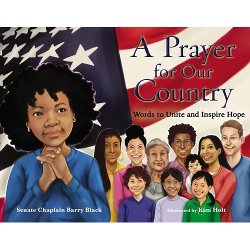 A Prayer for Our Country: Words to Unite and Inspire Hope