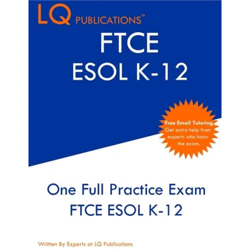 FTCE ESOL K-12: One Full Practice Exam - Free Online Tutoring - Updated Exam Questions