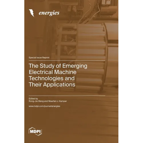 The Study of Emerging Electrical Machine Technologies and Their Applications