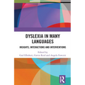 Dyslexia in Many Languages: Insights, Interactions and Interventions