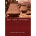Land and Life in Timor-Leste: Ethnographic Essays