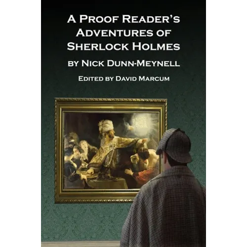 A Proof Reader's Adventures of Sherlock Holmes