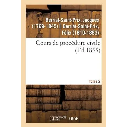 Cours de Procédure Civile. Tome 2