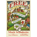 Free: Spending Your Time and Money on What Matters Most