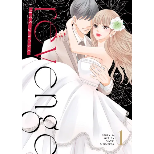 Revenge: Mrs. Wrong Vol. 1