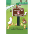 Don't Feed the Ducks: It Makes Them Dependent