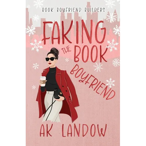 Faking the Book Boyfriend: A Baseball Holiday Romantic Comedy