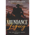 Abundance Legacy: The Abundance Series: Book 5