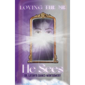 Loving the Me He Sees: Seeing Me Like God Sees Me